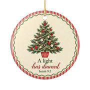 A Light Has Dawned Ceramic Ornament