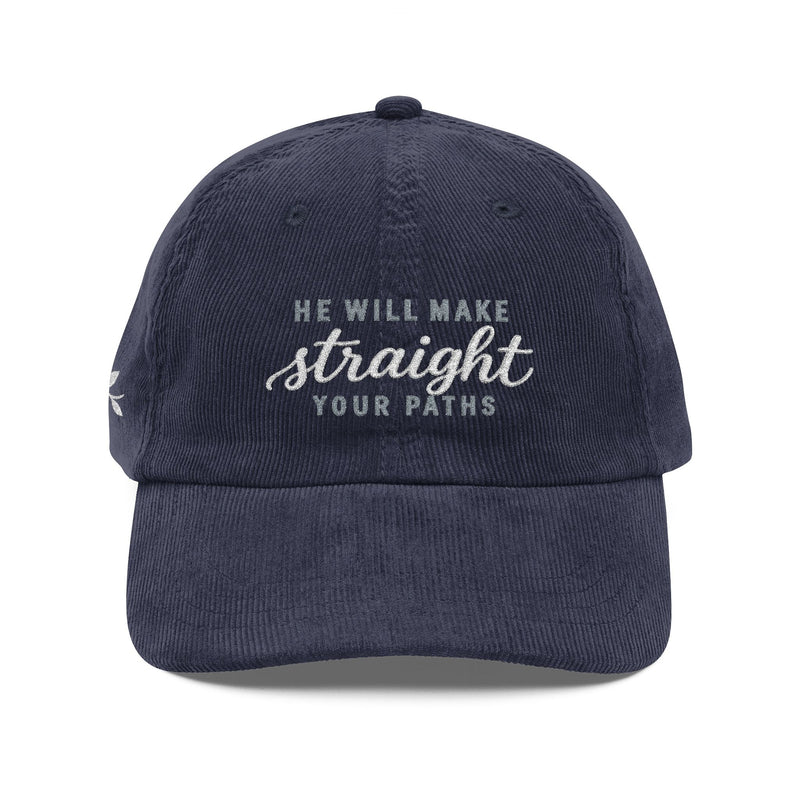 He Will Make Straight Your Paths Embroidered Corduroy Cap