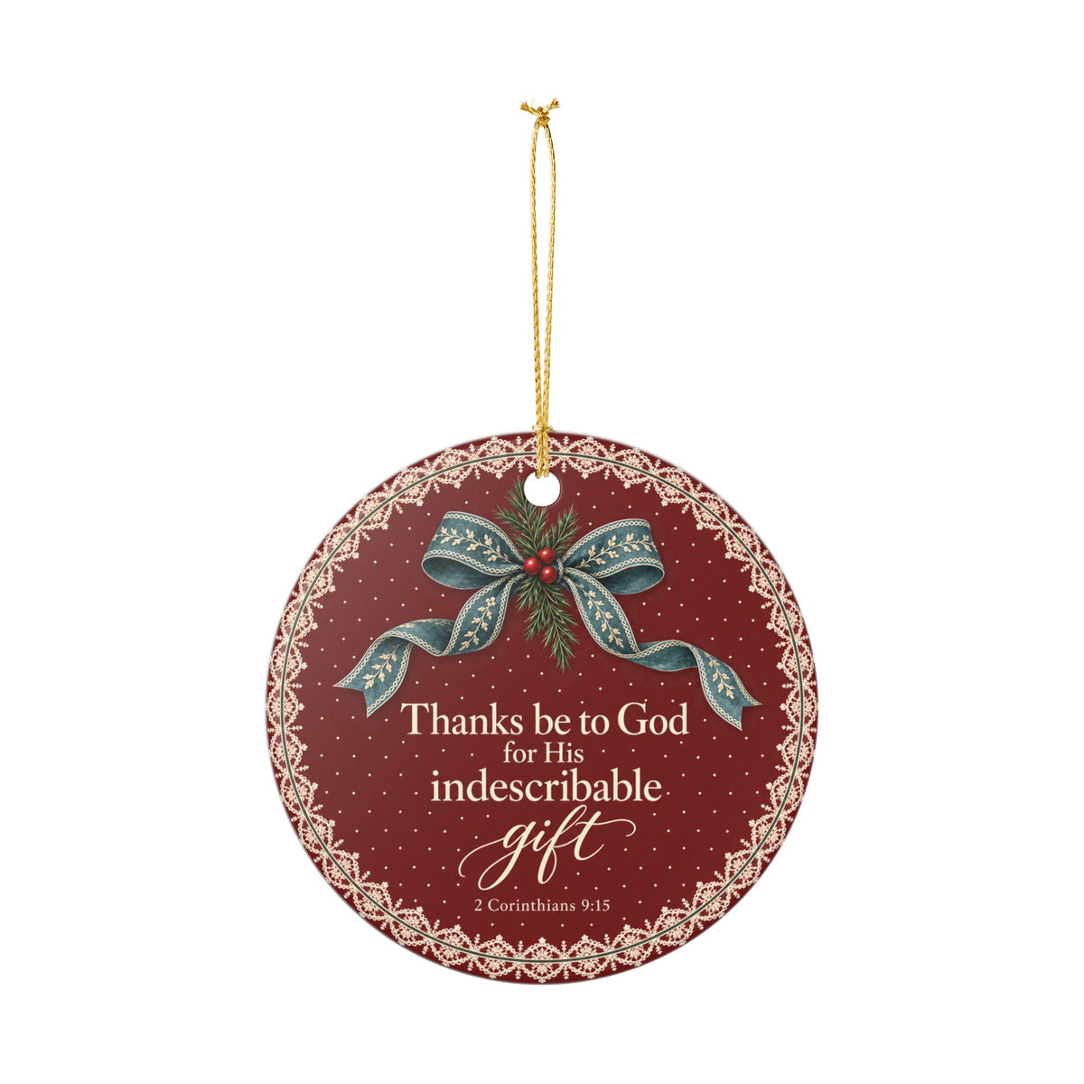 His Indescribable Gift Ceramic Ornament