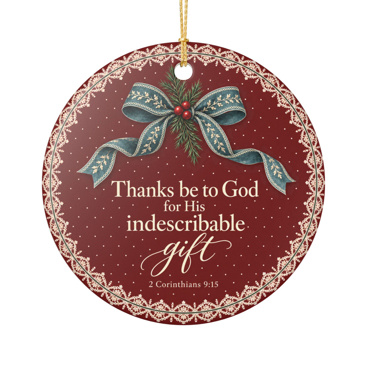His Indescribable Gift Ceramic Ornament
