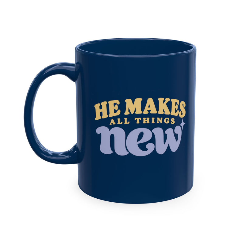 He Makes All Things New Ceramic Mug