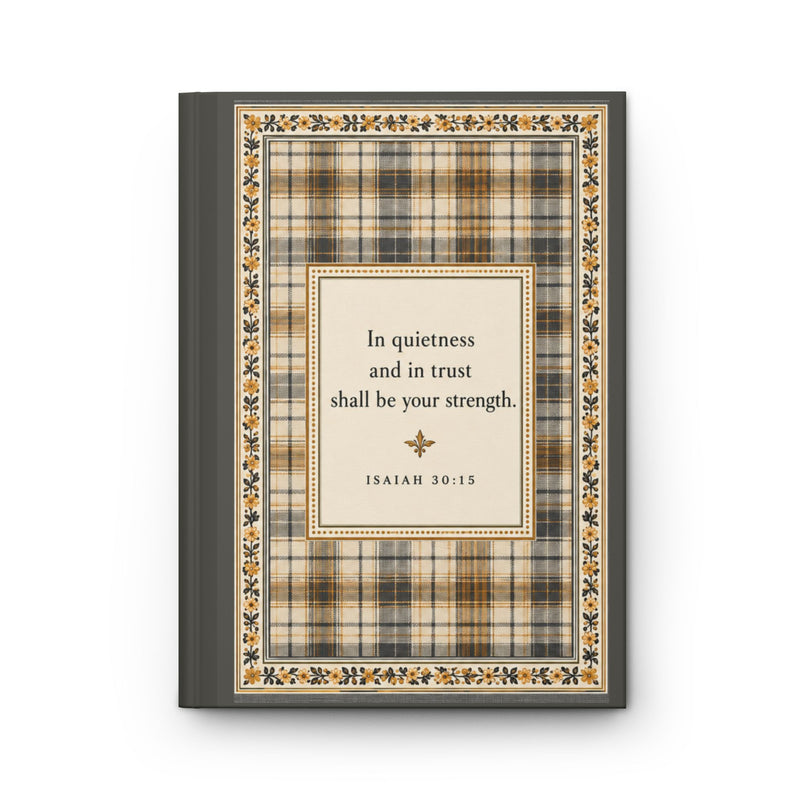 In Quietness and Trust Hardcover Journal