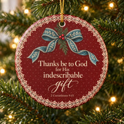 His Indescribable Gift Ceramic Ornament